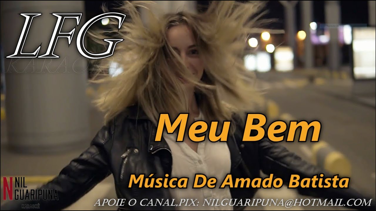 KARAOKÊ: MEU BEM / AMADO BATISTA