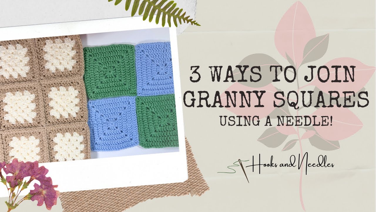 Detailed steps to join granny squares together (using needles 3-ways)-PERFECT for crochet blankets!