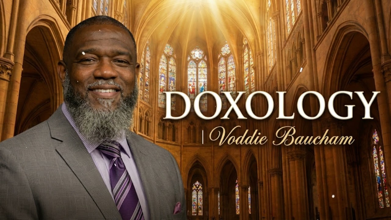 Doxology l Voddie Baucham