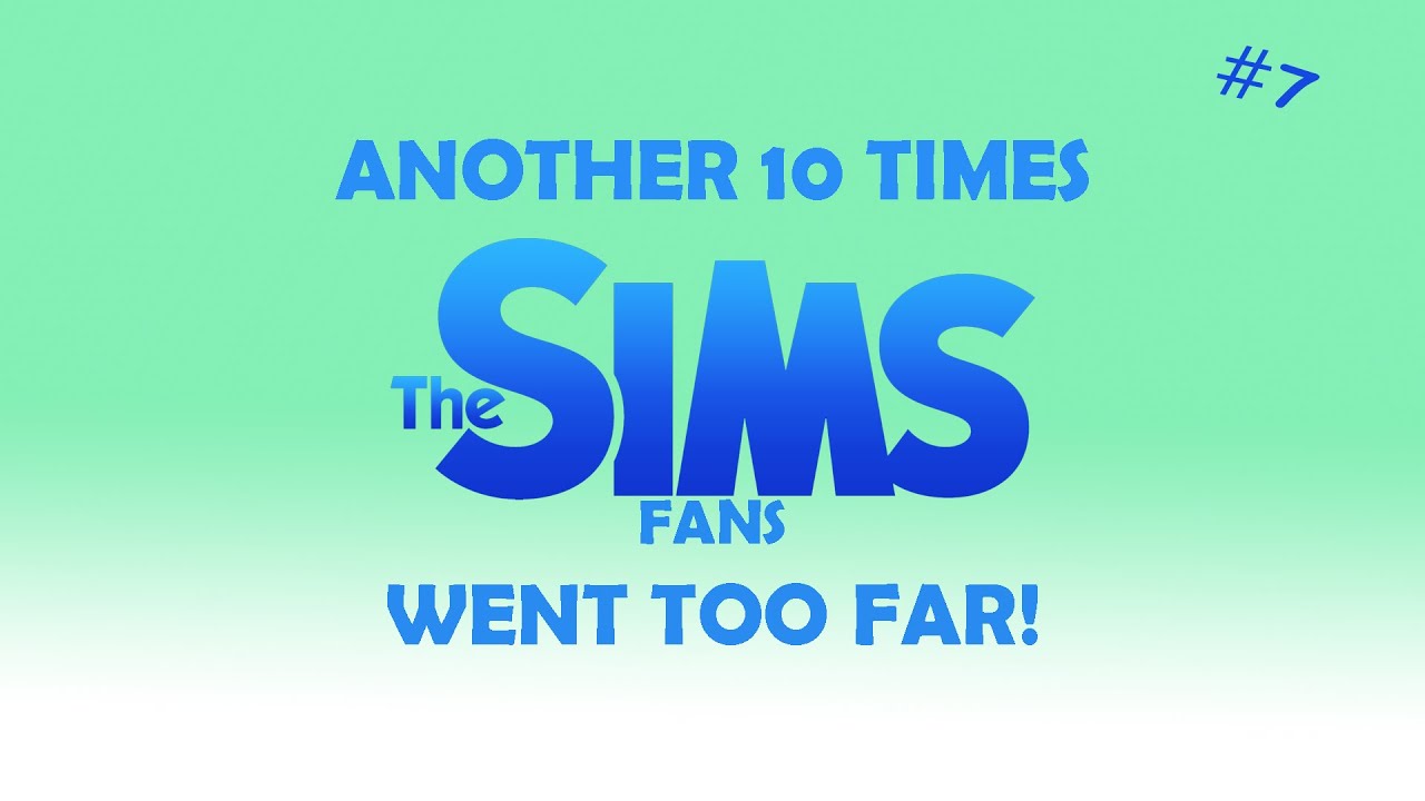 Another 10 Times The Sims Fans Went Too Far #7 | Funny Sims Horror Stories