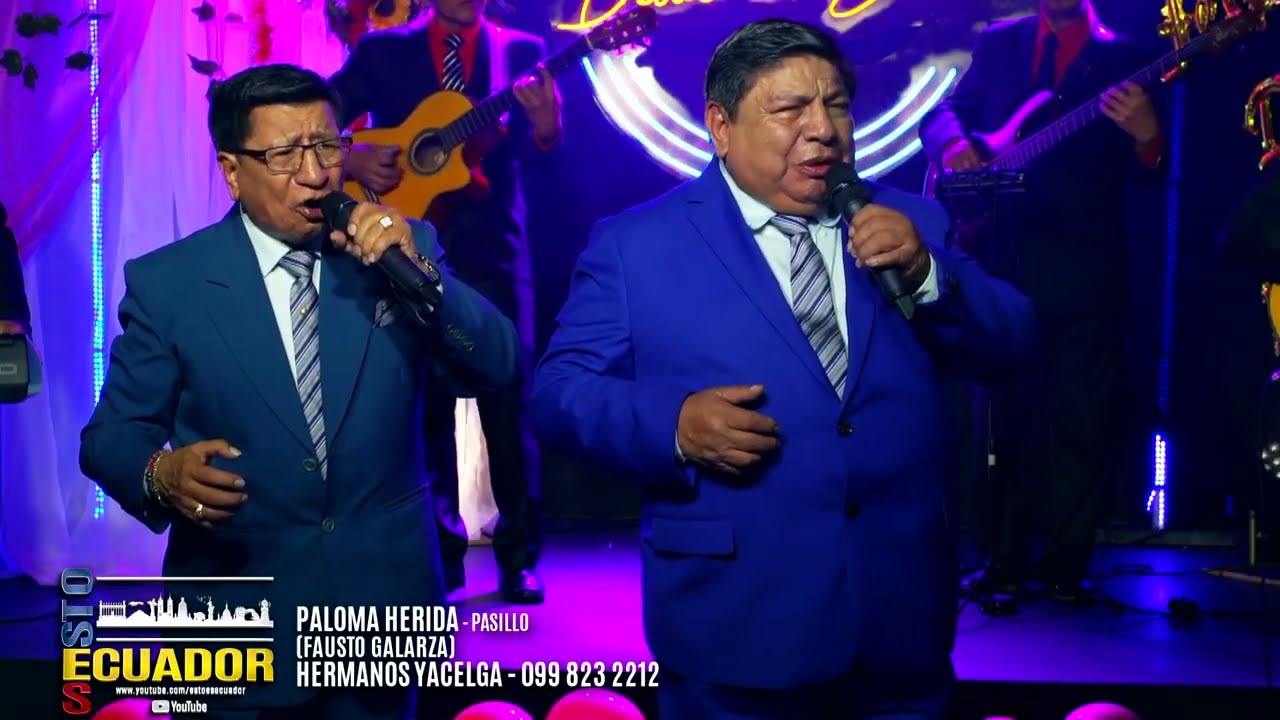 PALOMA HERIDA - PASILLO - HERMANOS YACELGA