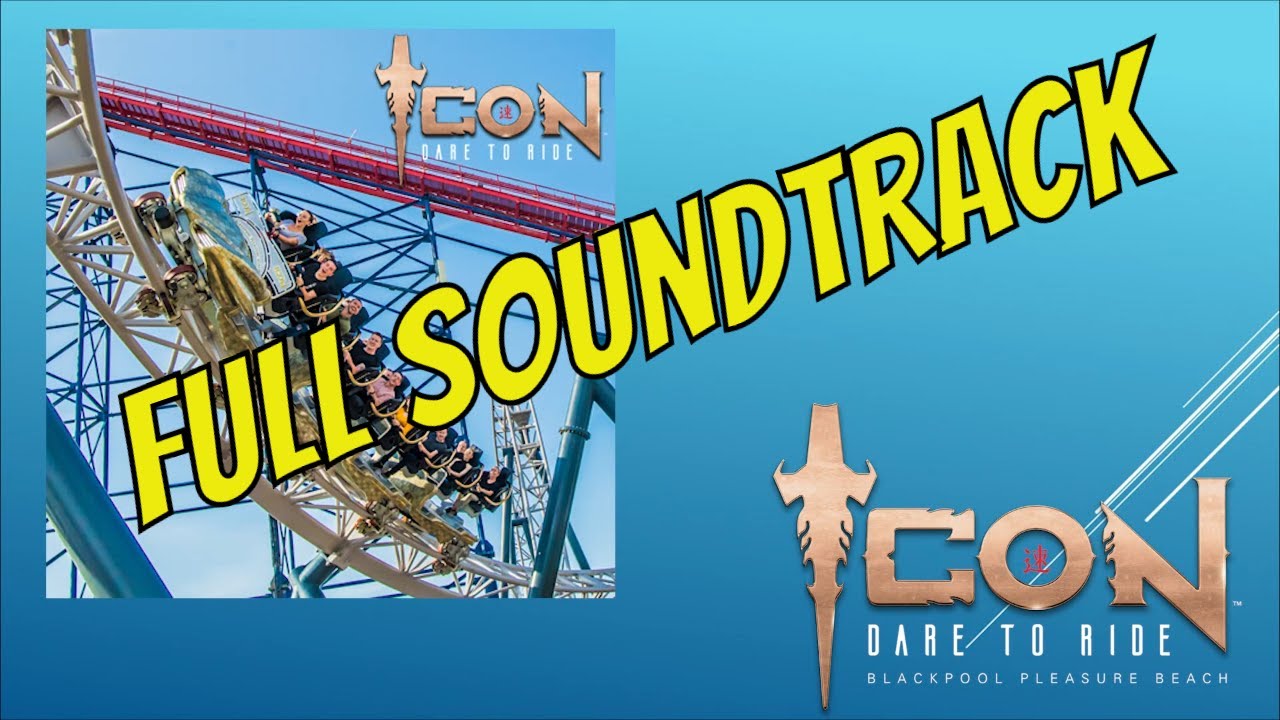 ICON (Full) Soundtrack | Blackpool Pleasure Beach