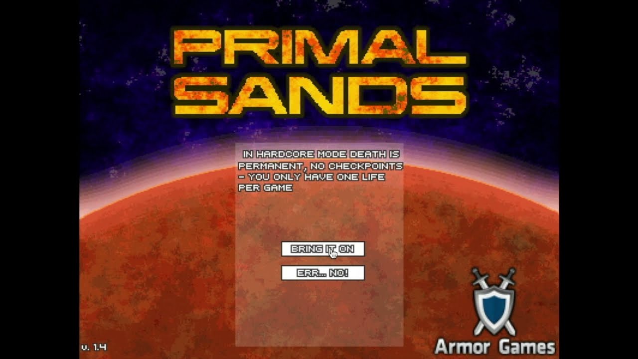 Primal Sands (Hardcore Mode) - Part 1