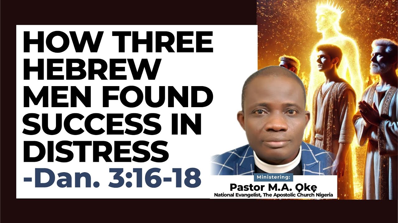 КАК ТРИ ЕВРЕЯ НАШЛИ УСПЕХ В БЕДСТВИИ. Автор: пастор М. А. Оке.