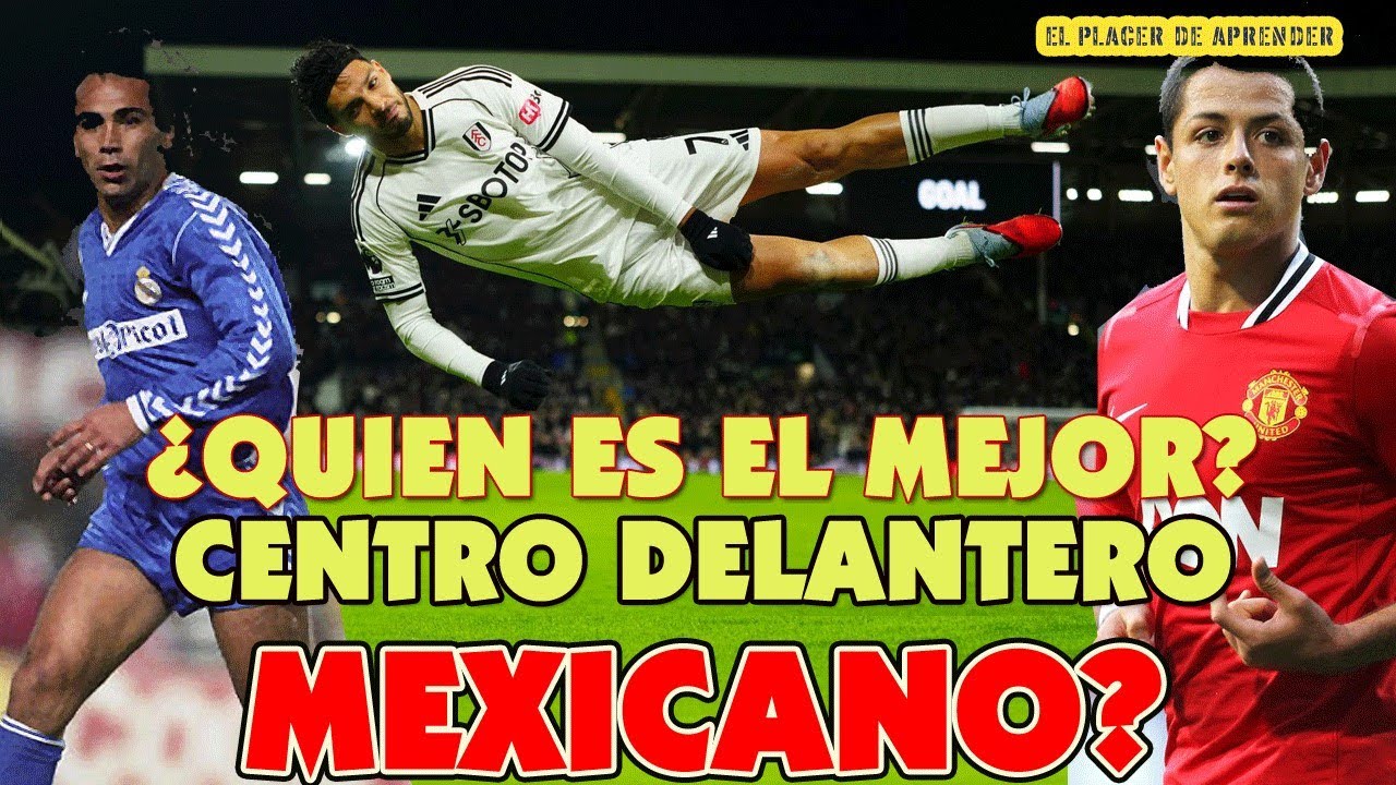 HUGO, RAÚL, CHICHARITO, BORJA...¿QUIÉN ES EL MEJOR CENTRO DELANTERO MEXICANO?  📱