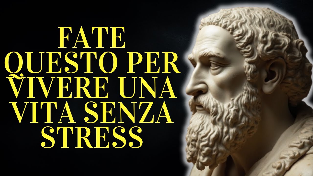 10 cose che devi fare per vivere una vita senza stress | Stoicismo
