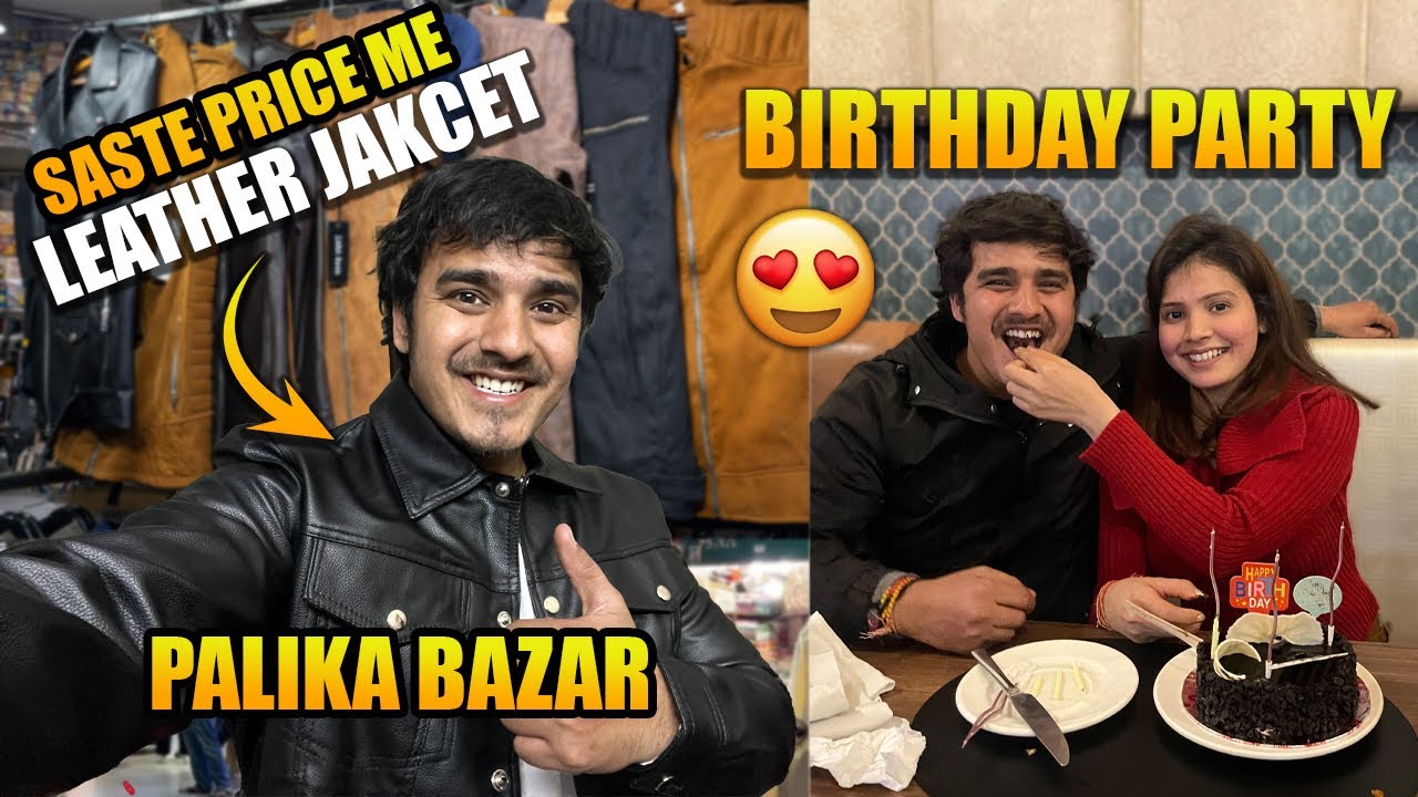 Palika Bazar Se Leather Jacket Ki Shopping 😍 | Behen Ka Birthday Celebration 🎂