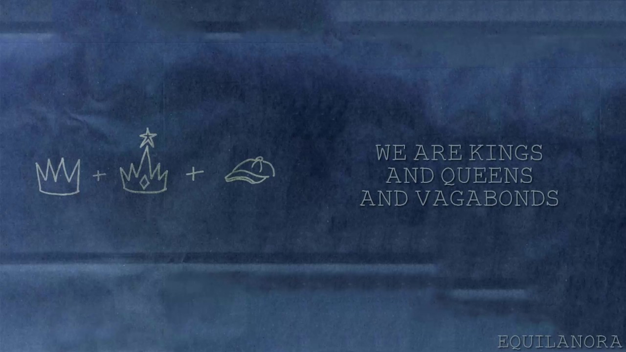 Ellem - Kings and Queens and Vagabonds (Lyrics)