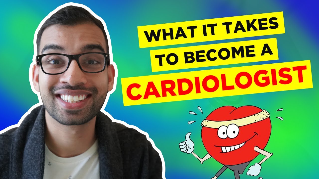 How To Be A Cardiologist
