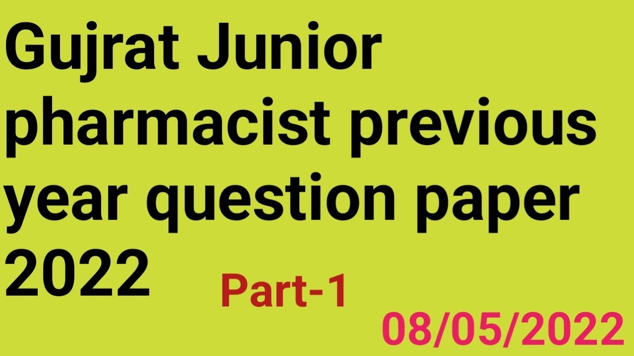 gujrat Junior pharmacist previous year question paper 2022 with solution |part-1