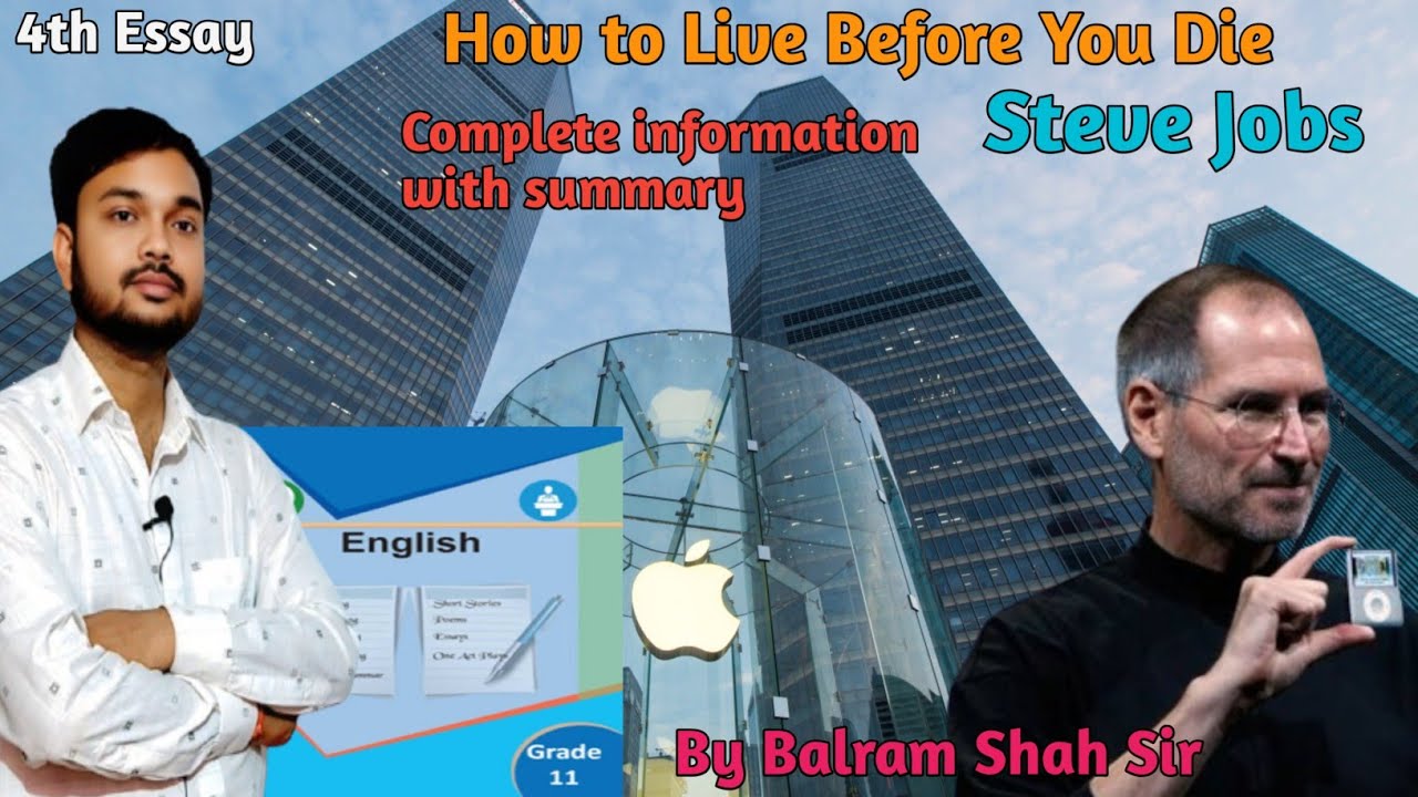 Class 11 | 4th Essay | How to Live Before You Die | Steve Jobs | Complete information with summary 