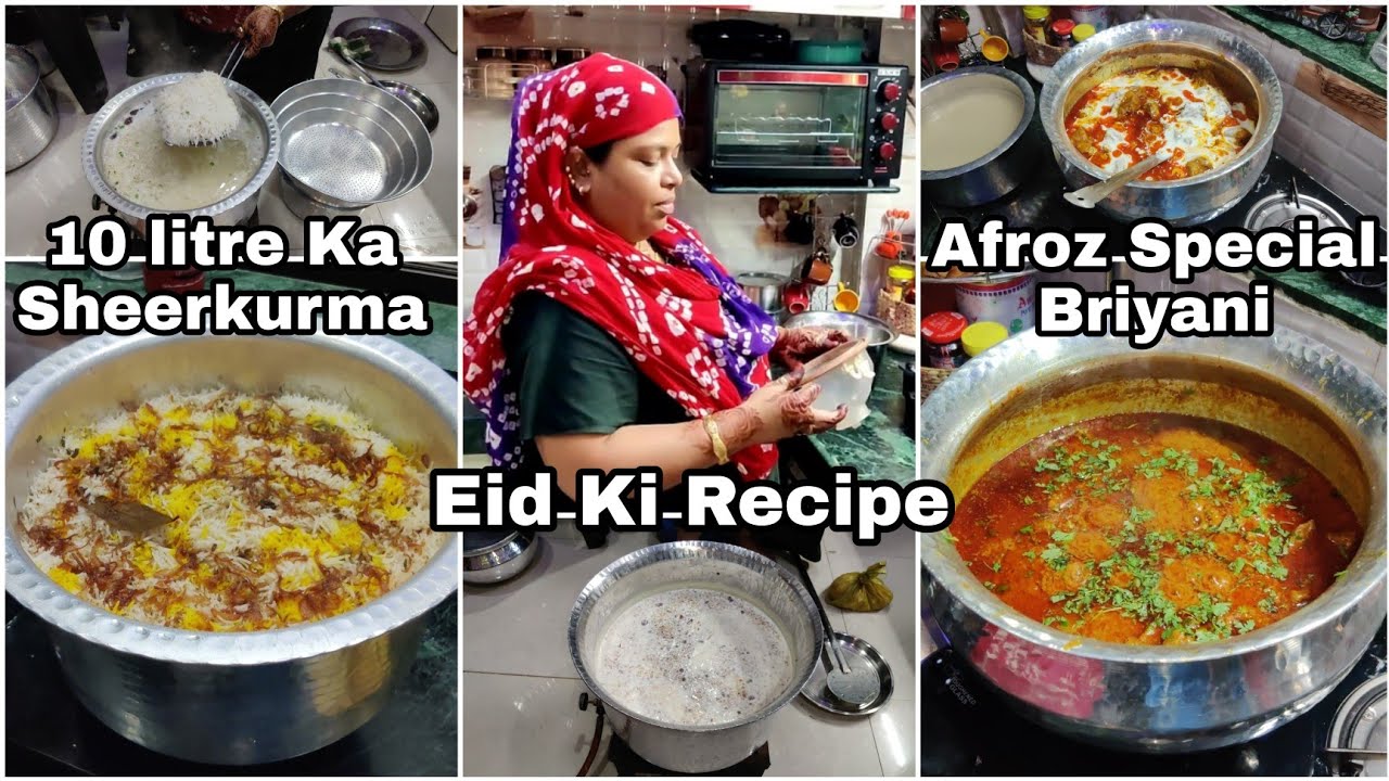 Eid Ke Din Wali Afroz Special Briyani | 10 litre Ka Sheerkurma | Puri Raat Baar Jaag Ke Banayi Hu