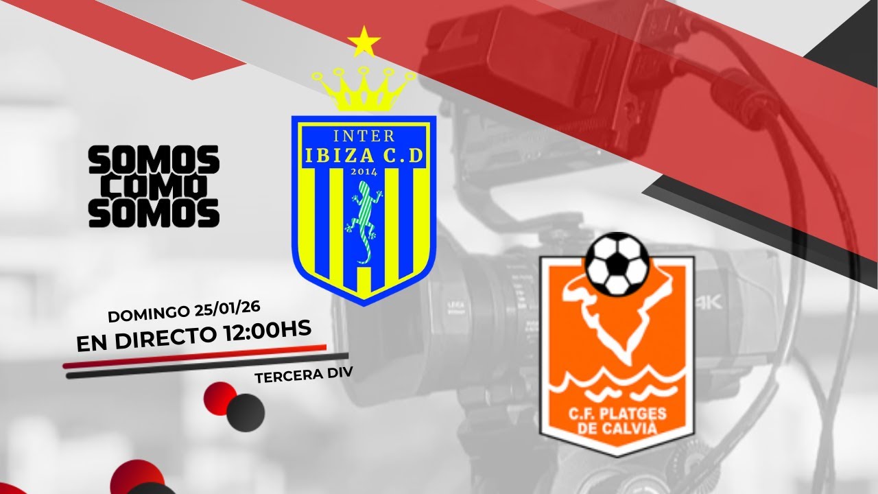 INTER IBIZA CD VS PLATGES DE CALVIÁ / TERCERA DIVISIÓN