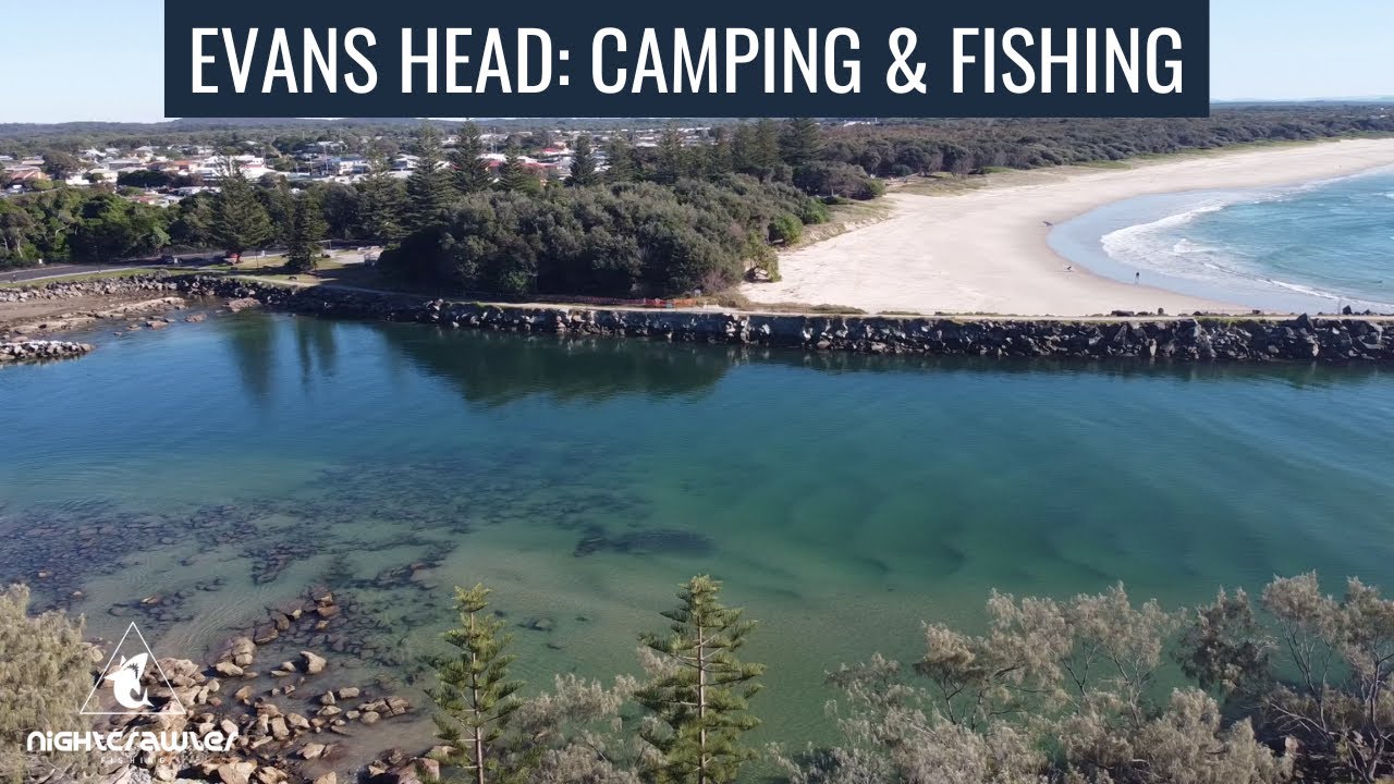 Evans Head: Camping and Fishing