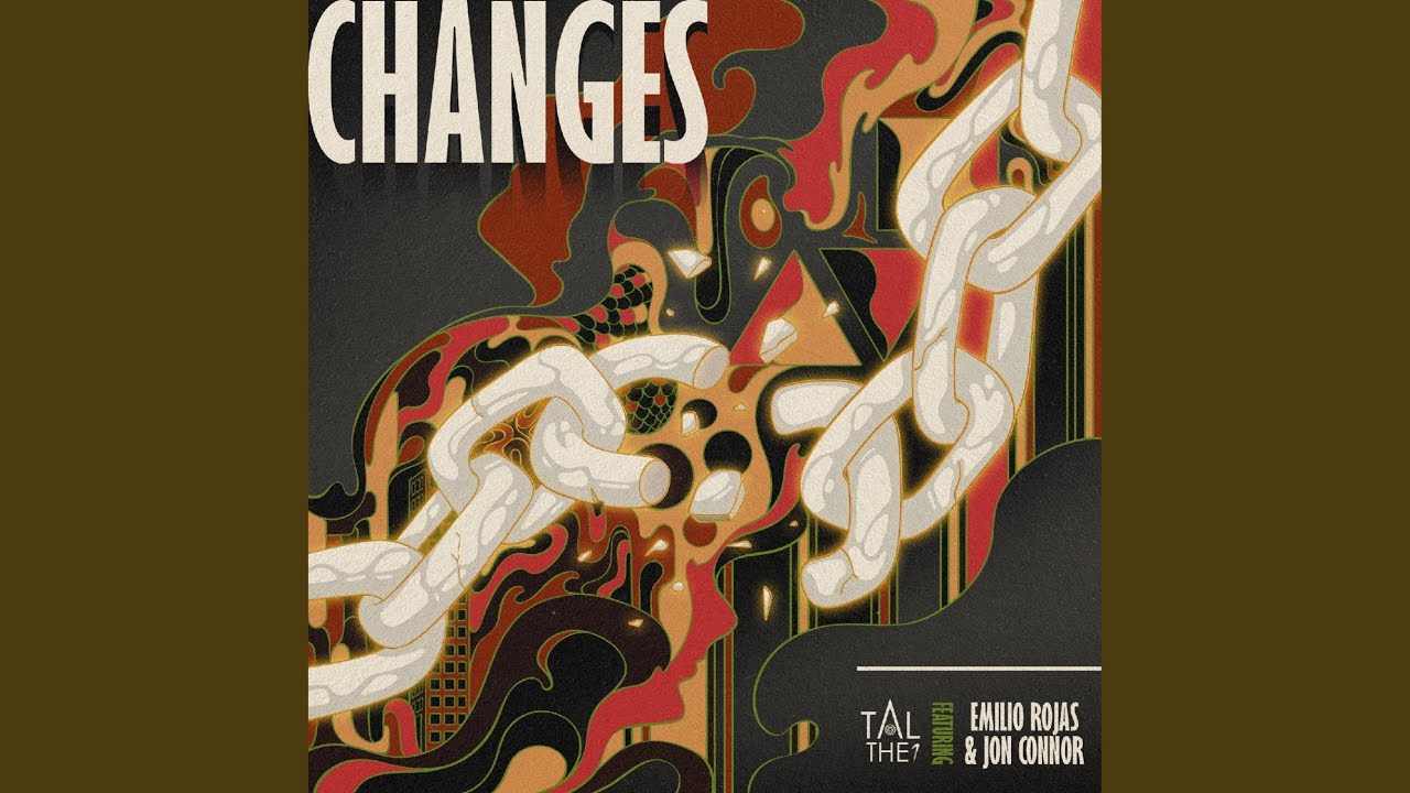 Changes (feat. Emilio Rojas & Jon Connor)
