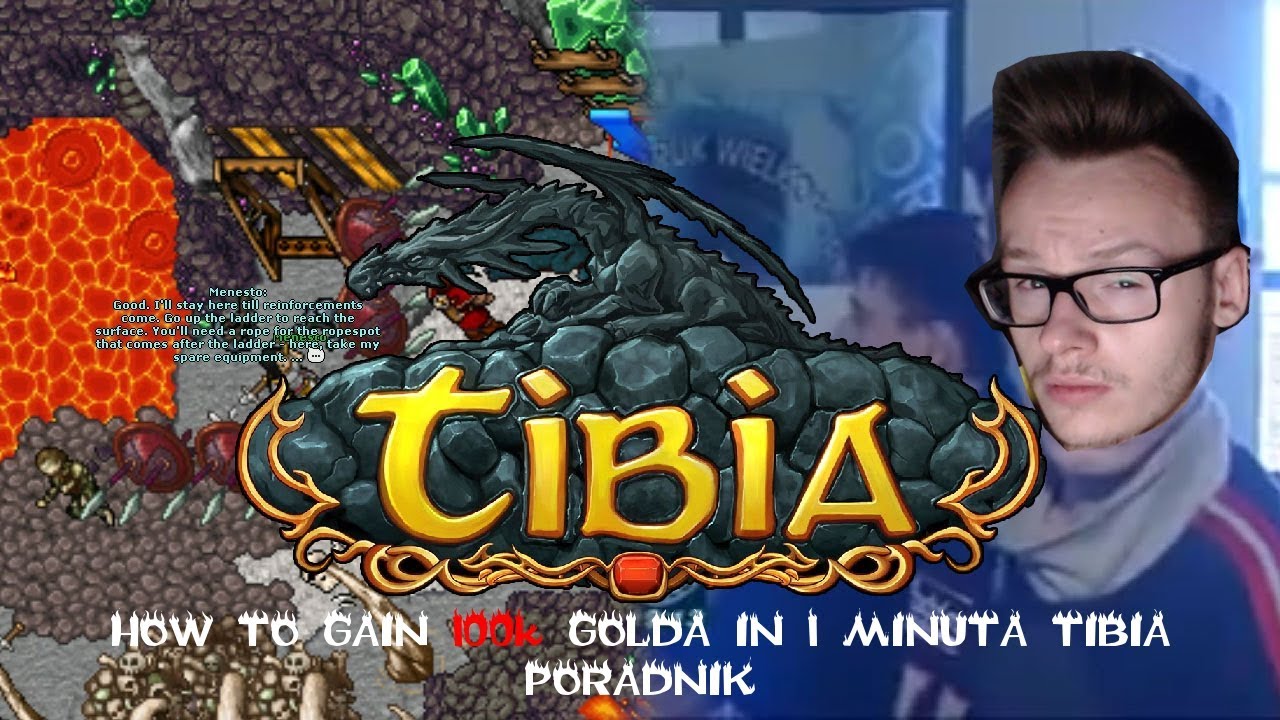 How to gain 100k gold in TIBIA w 1 minute by Xayoo