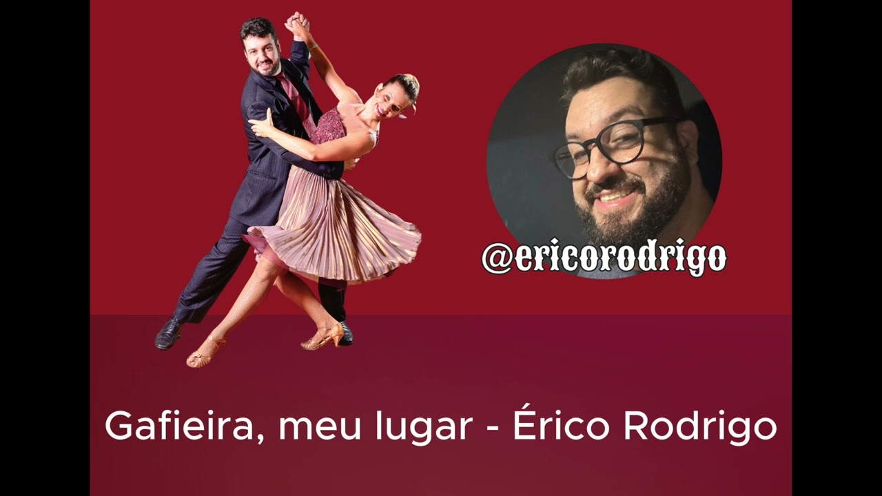 Gafieira, meu lugar - Erico Rodrigo