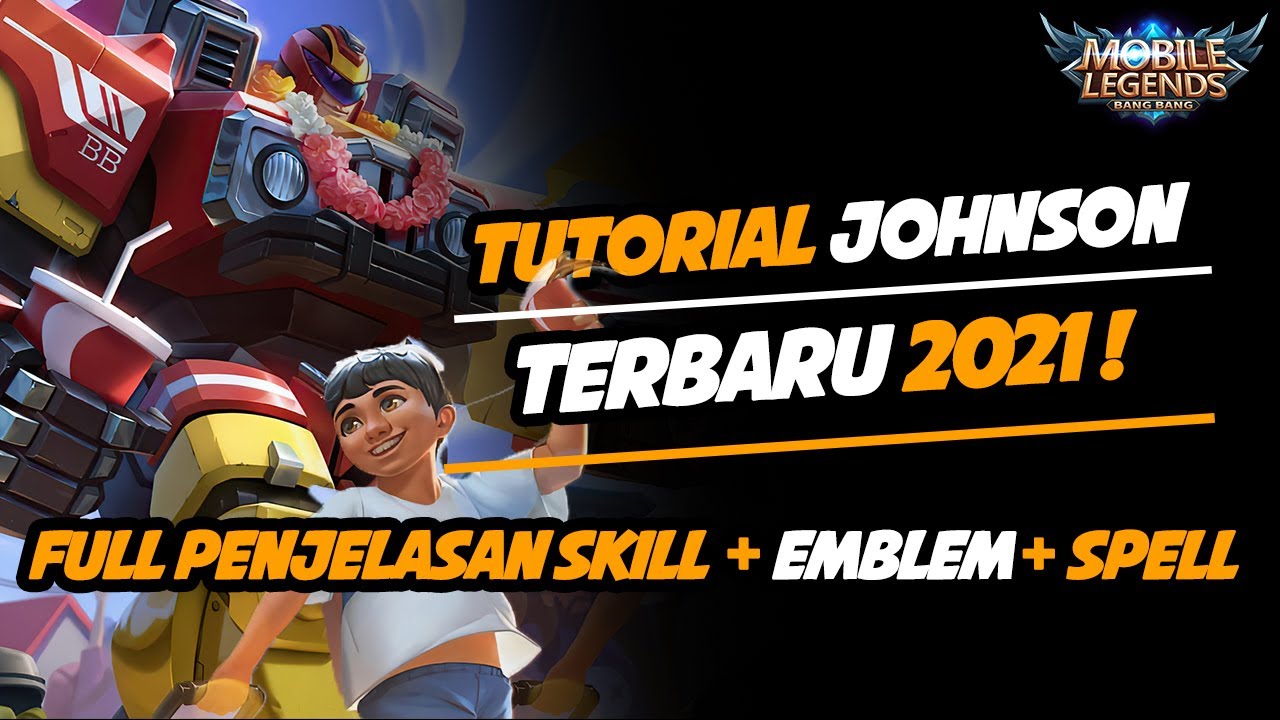 TUTORIAL JOHNSON TERBARU 2021 - Mobile legends