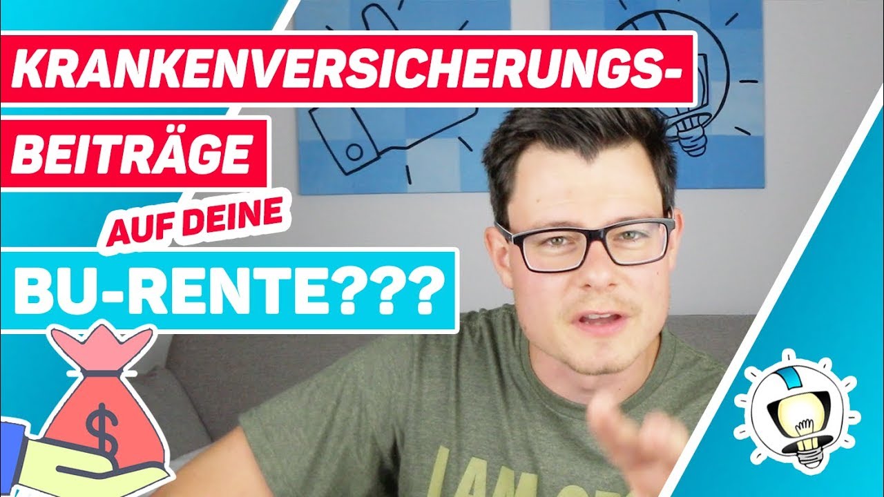 BERUFSUNF&Auml;HIG -  Musst du TROTZDEM KRANKENVERSICHERUNGSBEITR&Auml;GE auf deine BU-Rente zahlen?