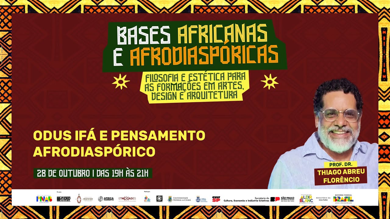 ODUS IFÁ E PENSAMENTO AFRODIASPÓRICO com Prof. THIAGO ABREU FLORÊNCIO