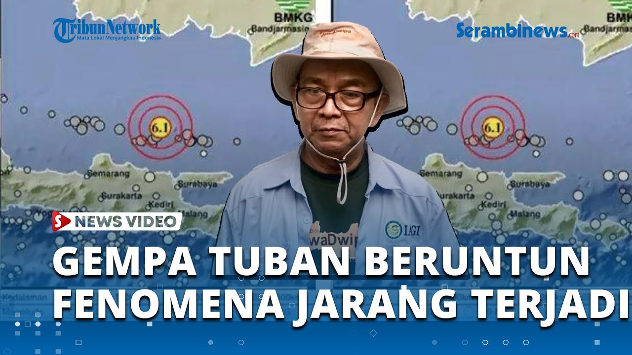 M 6,5 Gempa Tuban Berentetan Fenomena yang Jarang Terjadi