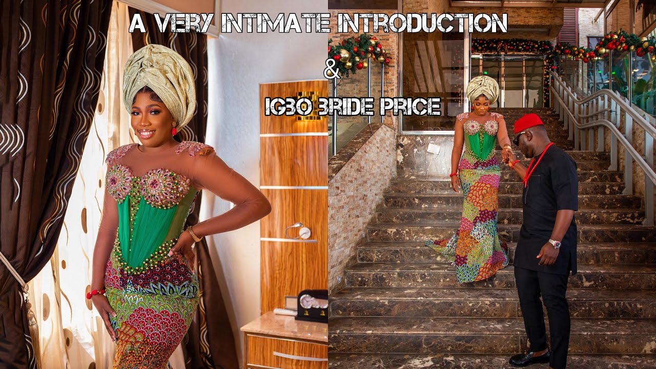 MY SHOCKING TRADITIONAL MARRIAGE, INTRODUCTION & NIGERIAN IGBO BRIDE PRICE (IME EGO)