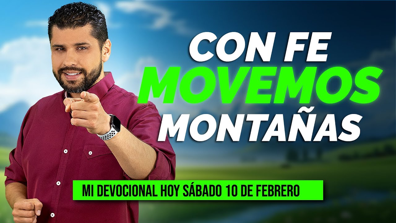 MI DEVOCIONAL HOY 📖 SÁBADO 10 DE FEBRERO DE 2024 - SI TIENEN FE, PIDAN LO QUE QUIERAN ❤️