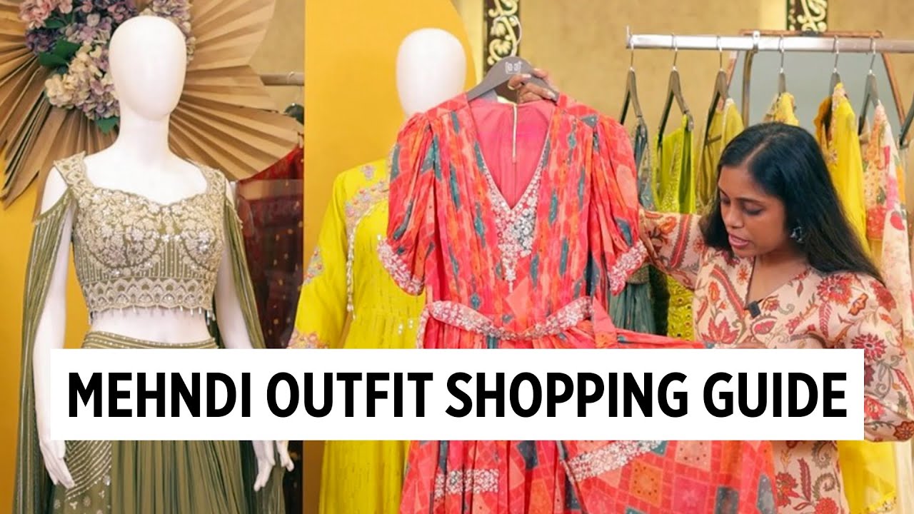 Mehendi Outfit Ideas 2025 - Wedding Shopping Trends 2025