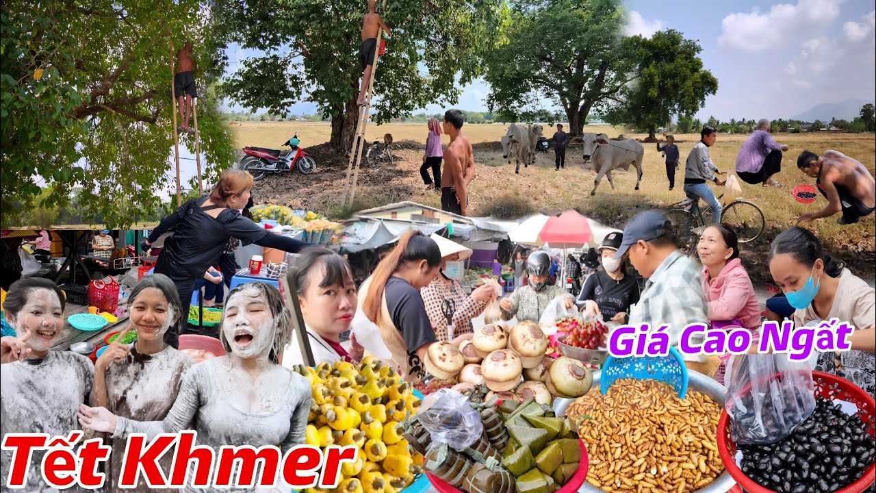 Người D&acirc;n Campuchia Ăn Tết Chol Chnam Thmay Nhứ Thế N&agrave;o ? Nhiều Đặc Sản Tr&aacute;i C&acirc;y V&agrave;o M&ugrave;a Gi&aacute; Rất Cao