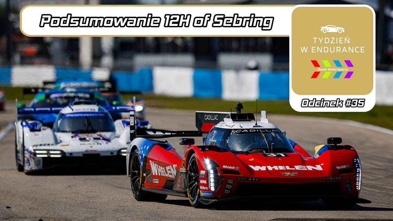 Tydzień w Endurance #35 &ndash; Podsumowanie 12 Hours of Sebring