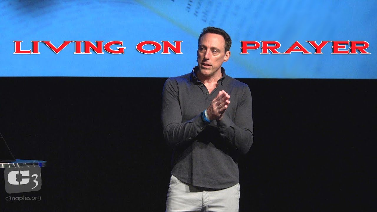 Living On Prayer @C3ChurchNaples