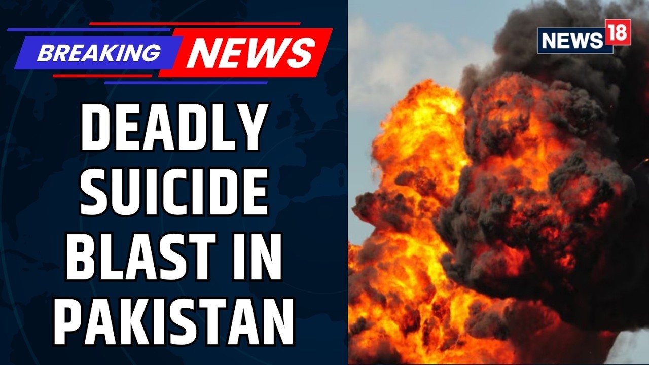 Deadly Suicide Blast Near Police Station in Pakistan, Multiple Casualties Reported | News18