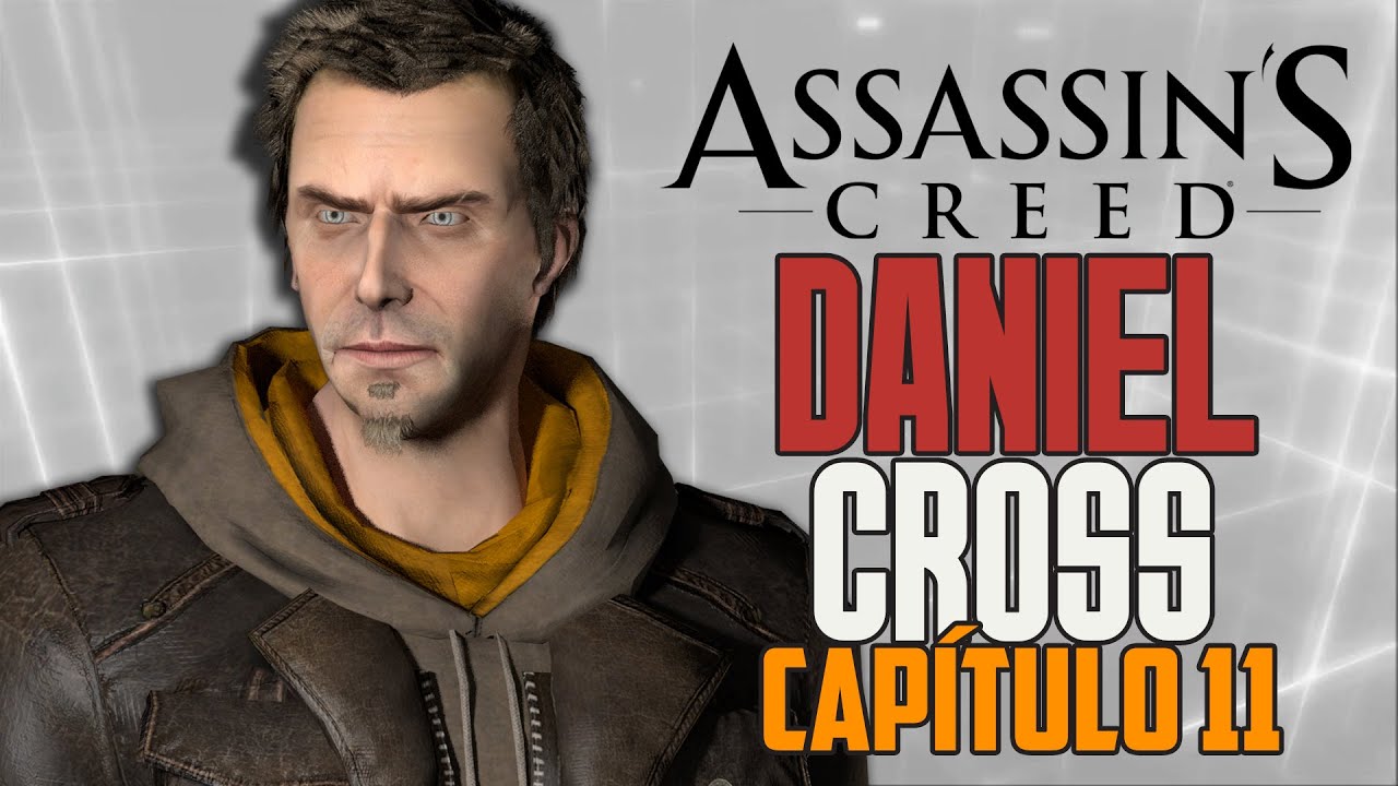 La Historia de Assassin´s Creed 11 - DANIEL CROSS