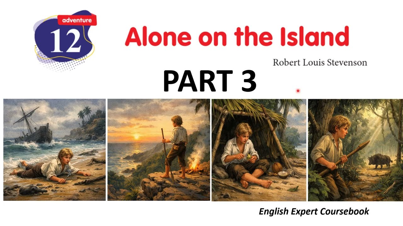 👉 Один на острове – Часть 3 | Объяснение упражнений из учебника | Английский язык, 5 класс