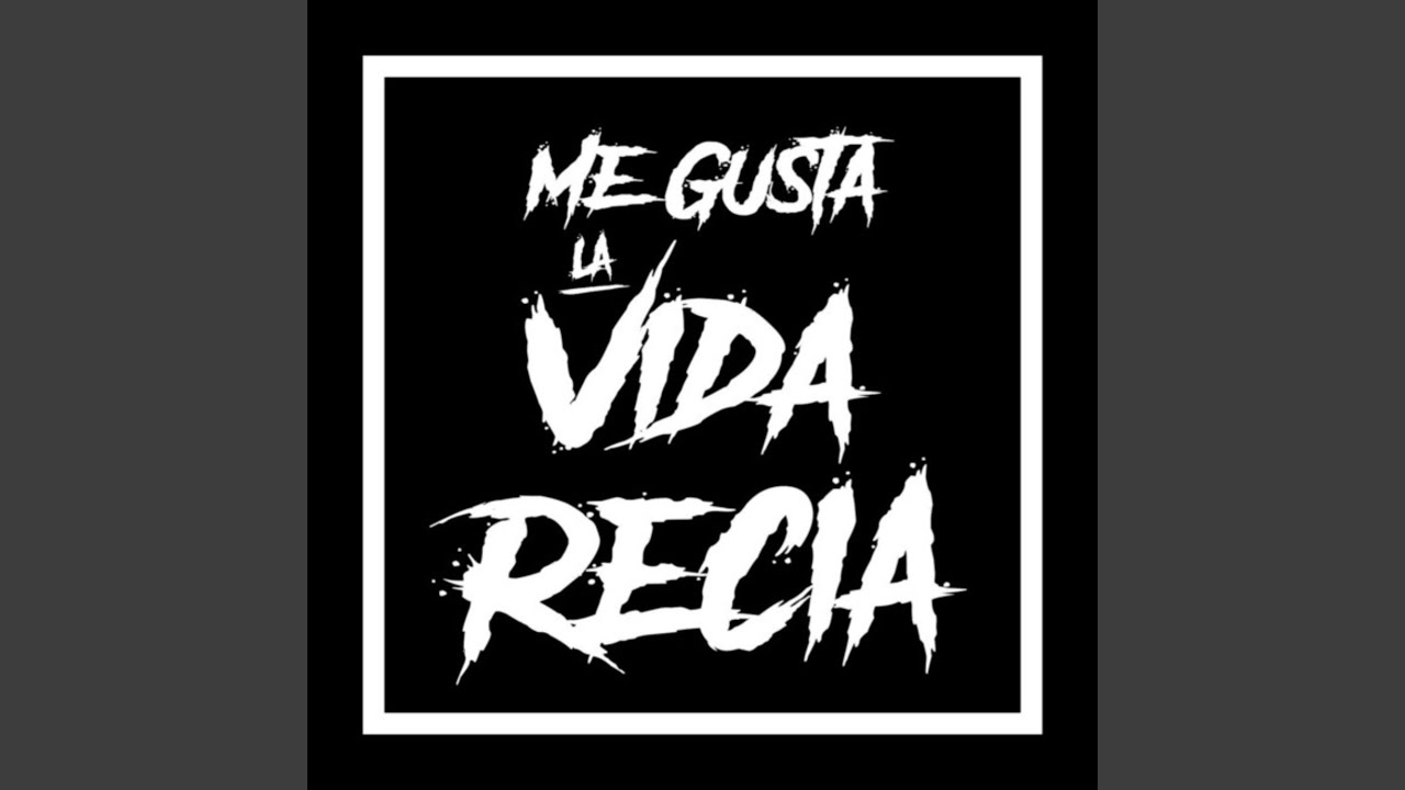 Me Gusta la Vida Recia