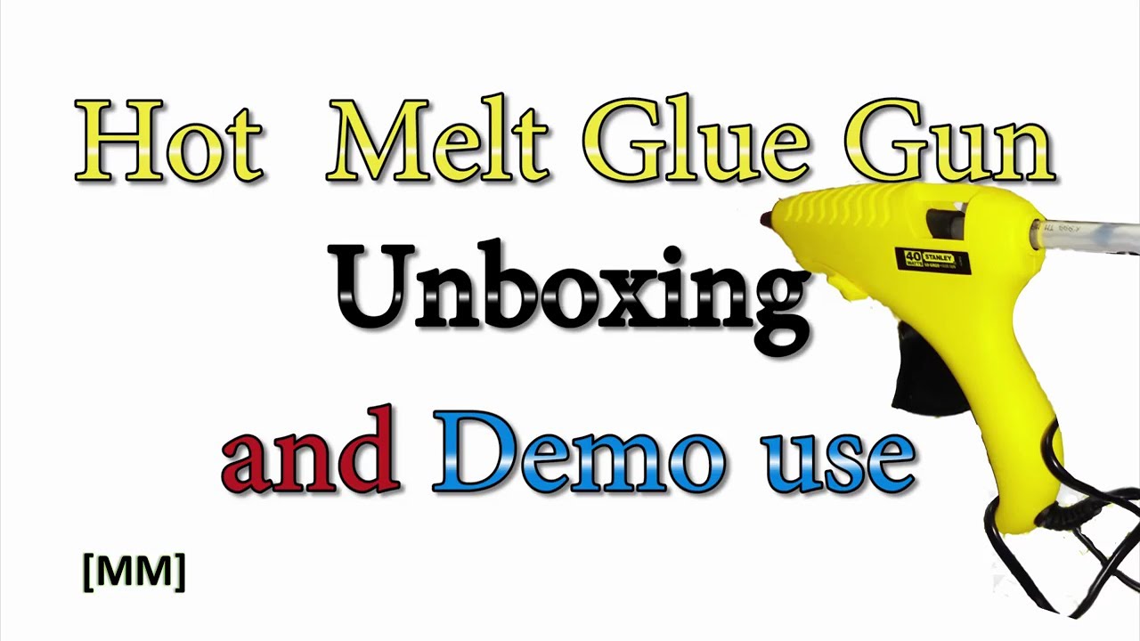 Hot Melt Glue set unboxing and demo use
