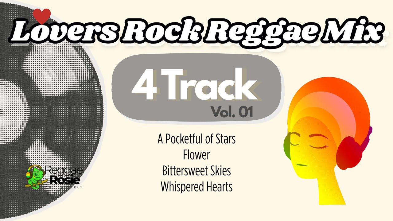 🌴 Lovers Rock Reggae Mix 2025 | Reggae Rosie 4-Track Vibes Vol. 01 – Sweet & Soulful Reggae Chill❤️