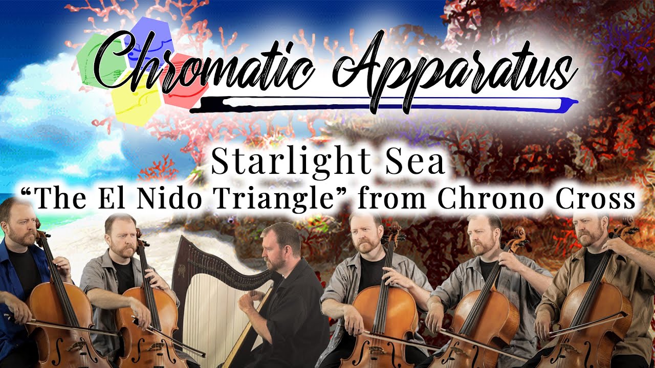 Starlight Sea (The El Nido Triangle) - Chrono Cross - For Harp and Cello Ensemble