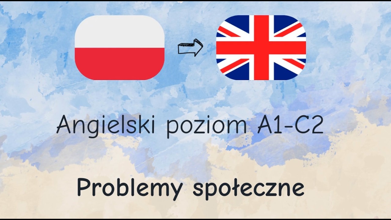Kwestie społeczne • fiszki PL↔EN • A1–C2