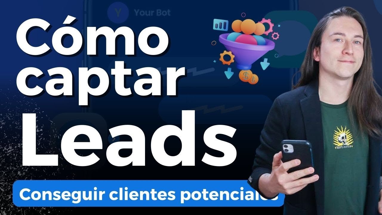 5 Estrategias Orgánicas y Pagas para Captar Leads o Clientes Potenciales