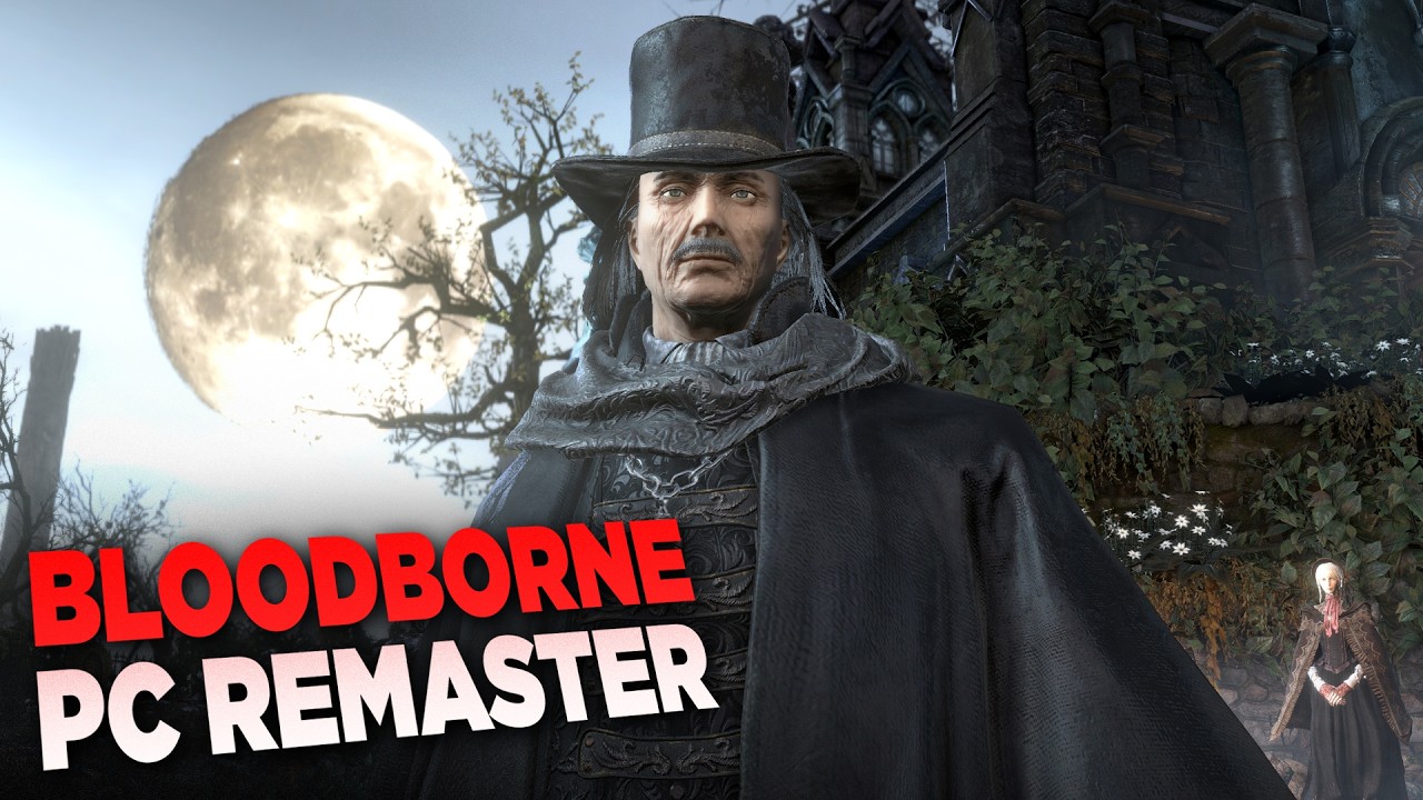 Bloodborne PC Remaster Continues (Part 3)