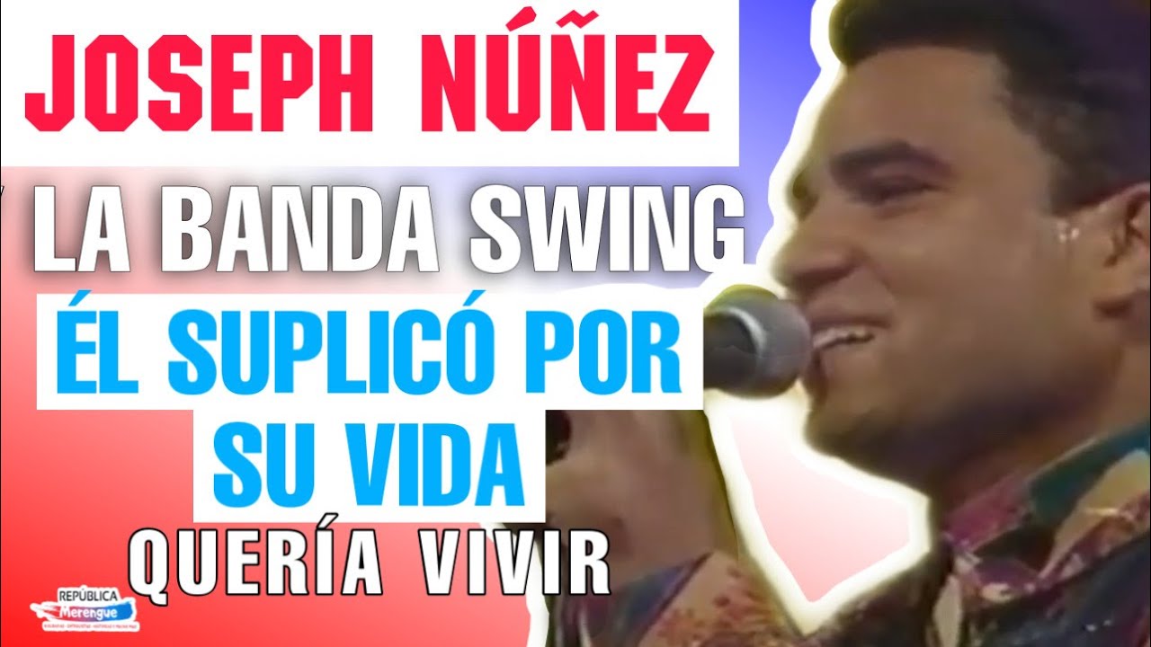 EL TRISTE FINAL DE JOSEPH Y SU BANDA SWING