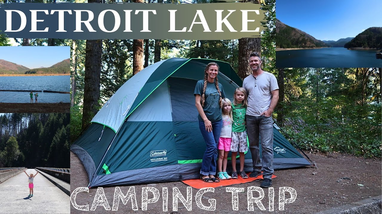 First Time Camping Detroit Lake Oregon