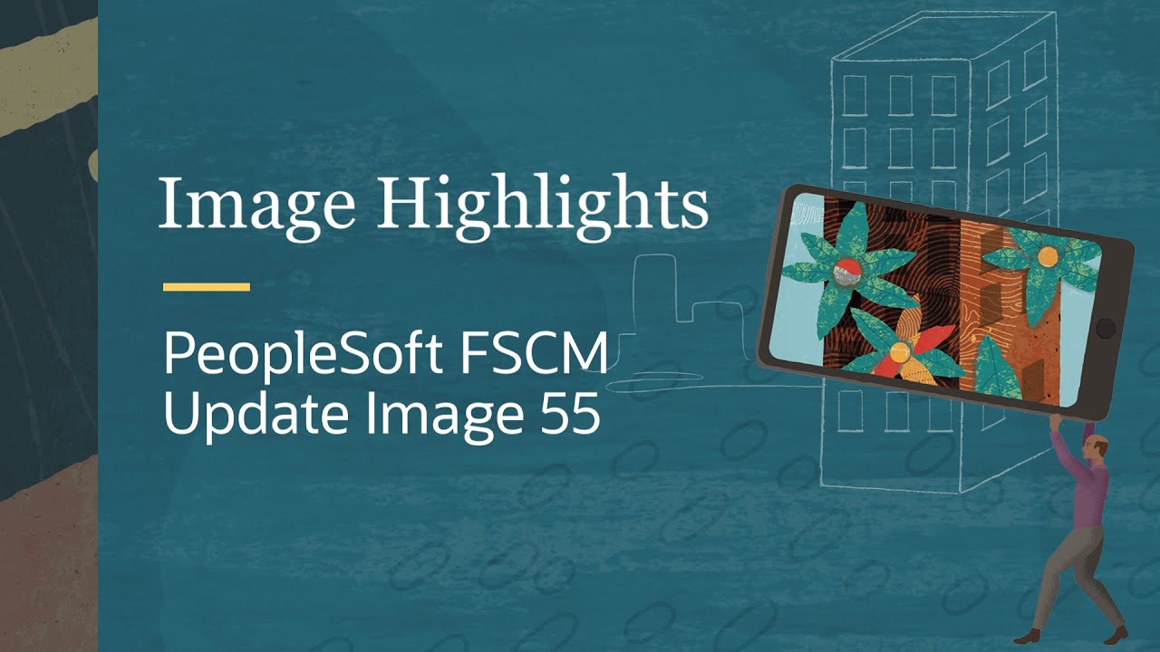 Основные моменты изображения, обновление PeopleSoft FSCM, изображение 55