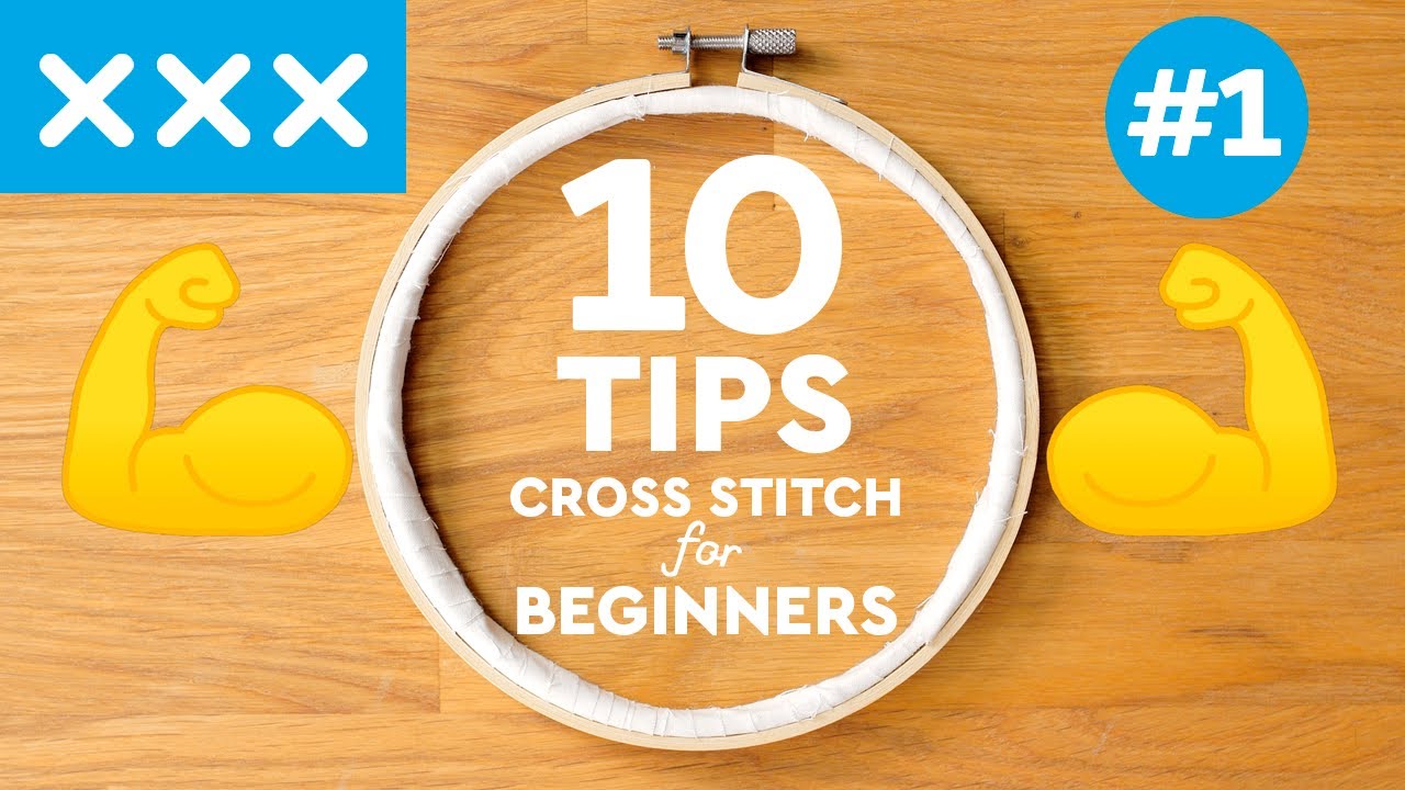 10 Cross Stitch Basics Tutorial for Beginners | Cross Stitch Series #1