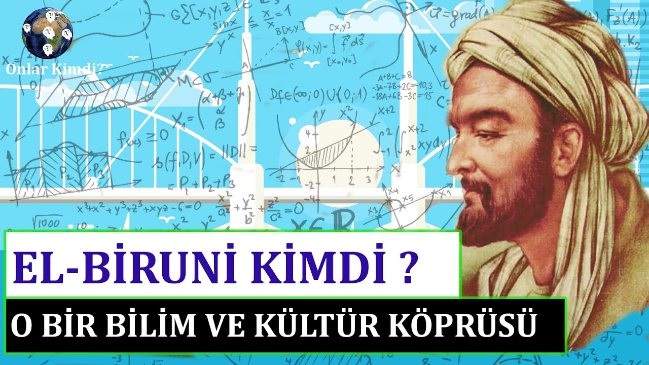 El-Biruni | Bilimin Sınırlarını Zorlayan Gezgin Zekâ