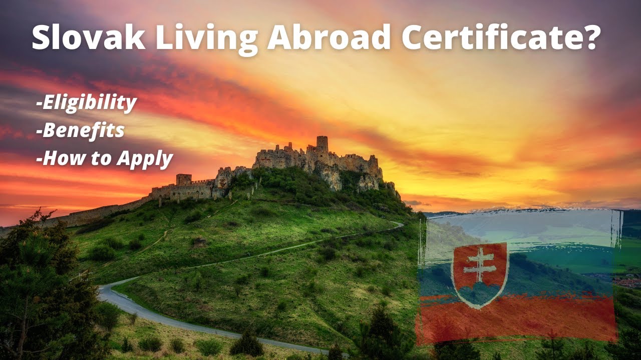 How to Get a Slovak Living Abroad Certificate [& the Benefits]