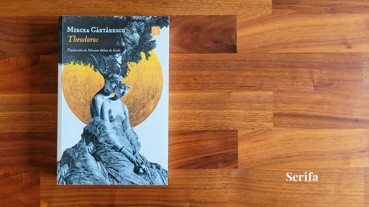 Épica, mística e historia: Theodoros, de Mircea Cartarescu