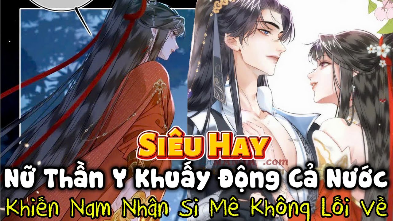 Review Tổng Hợp: Nữ Thần Y Khuấy Động Cả Nước, Khiến Nam Nhân Si Mê Không Lối Về || Mắt Hí Review