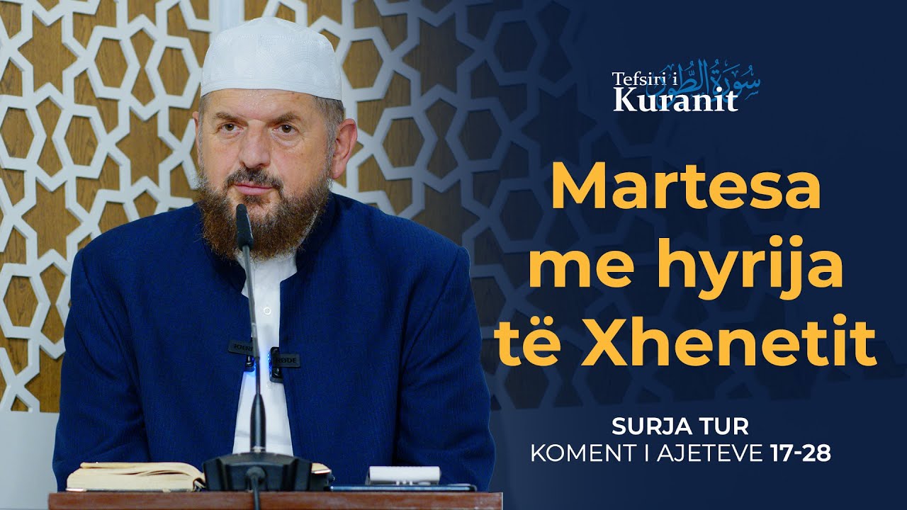 Tefsiri i Kuranit Shqip - Dr. Shefqet Krasniqi - [08 Tetor 2025] - Tur 17-28